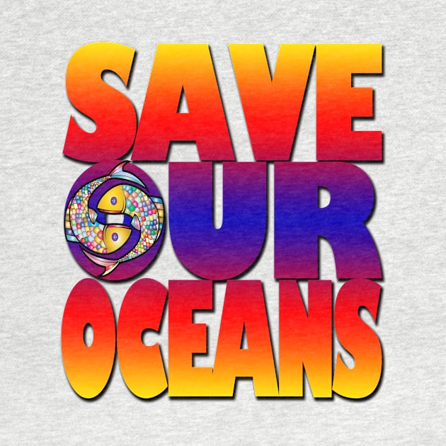 Save our oceans by likbatonboot